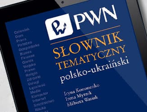Słownik tematyczny polsko-ukraiński PWN do pobrania